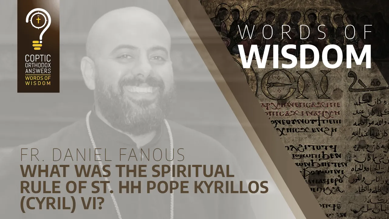 What was the spiritual rule of St. HH Pope Kyrillos (Cyril) VI?